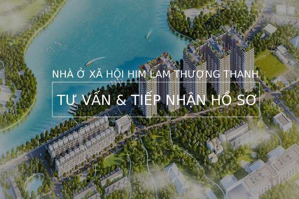 Thông tin dự án Him Lam Thượng Thanh nhà ở xã hội Long Biên, 1450+ căn từ 35 – 68m2