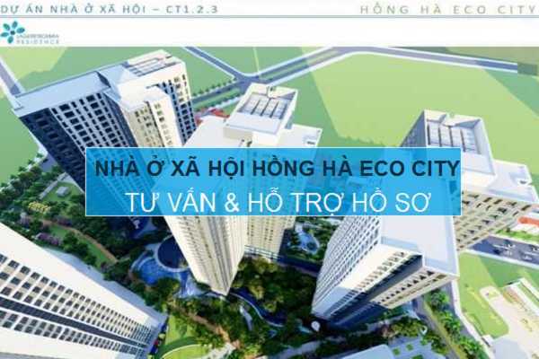 Thông Tin Nhà ở xã hội Hồng Hà Eco City CT 2, CT3- Thanh Trì – Hà Nội, 392 căn hộ từ 69m2.